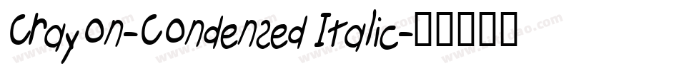 Crayon-Condensed Italic字体转换